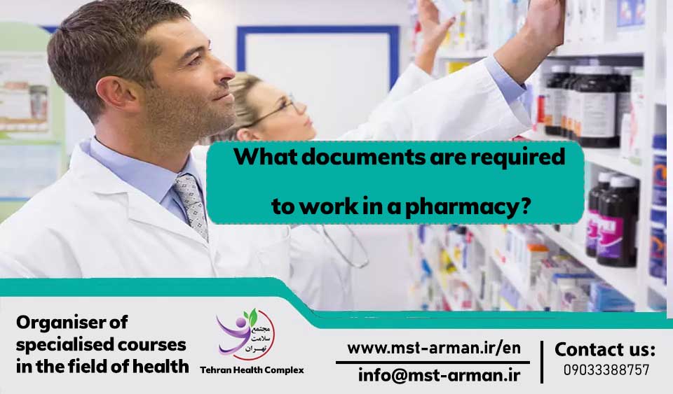 What documents are required to work in a pharmacy? MST English Site